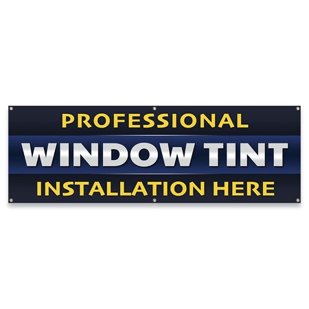 Signmission Professional Window Tint Installation Here Banner Concession Stand Food Truck Single Sided B-72-30138